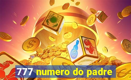 777 numero do padre